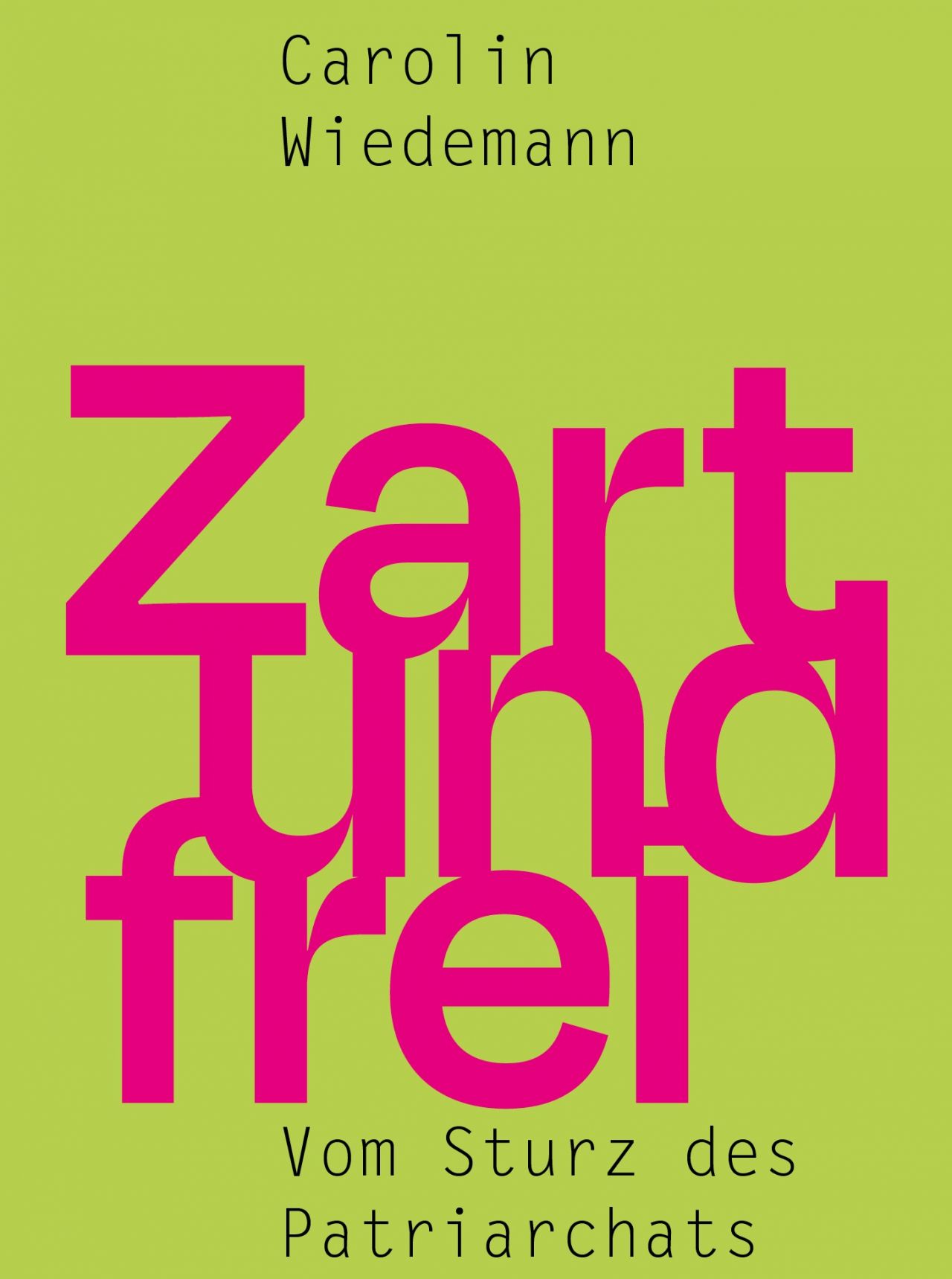 Cover Zart und frei